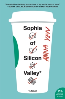Sophia Of Silicon Valley, Paperback / softback Book Sophia Of Silicon Valley, Paperback / softback Book