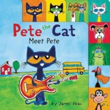 Pete the Cat: Meet Pete, Board book Book Pete the Cat: Meet Pete, Board book Book
