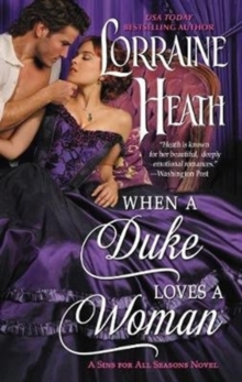 When a Duke Loves a Woman : A Sins for All Seasons Novel, Paperback / softback Book When a Duke Loves a Woman : A Sins for All Seasons Novel, Paperback / softback Book