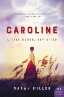 Caroline : Little House, Revisited, Paperback / softback Book Caroline : Little House, Revisited, Paperback / softback Book