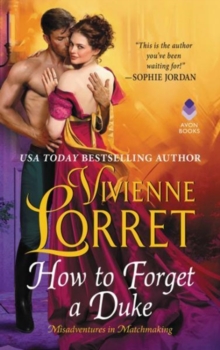 How to Forget a Duke, Paperback / softback Book How to Forget a Duke, Paperback / softback Book
