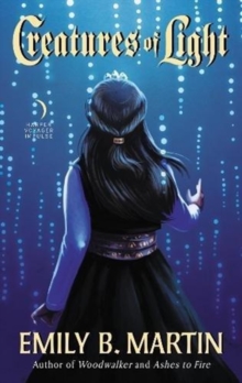 Creatures of Light : Creatures of Light, Book 3, Paperback / softback Book Creatures of Light : Creatures of Light, Book 3, Paperback / softback Book