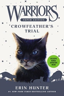 Warriors Super Edition: Crowfeather's Trial, Hardback Book Warriors Super Edition: Crowfeather's Trial, Hardback Book