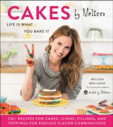 Cakes by Melissa : Life Is What You Bake It