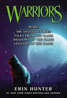 Warriors Novella Box Set : The Untold Stories, Tales from the Clans, Shadows of the Clans, Legends of the Clans, Paperback / softback Book Warriors Novella Box Set : The Untold Stories, Tales from the Clans, Shadows of the Clans, Legends of the Clans, Paperback / softback Book