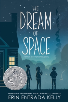 We Dream of Space : A Newbery Honor Award Winner