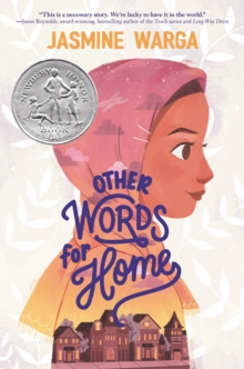 Other Words for Home : A Newbery Honor Award Winner