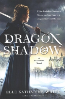 Dragonshadow : A Heartstone Novel, Paperback / softback Book Dragonshadow : A Heartstone Novel, Paperback / softback Book