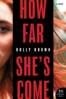 How Far She's Come : A Novel, Paperback Book How Far She's Come : A Novel, Paperback Book