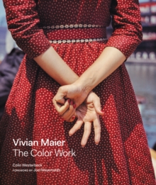 Vivian Maier: The Color Work