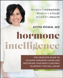 HarperCollins Hormone Intelligence , The Complete Guide To Calming Hormone Chaos And Restoring Your Body's Natural Blueprint For Well-Being