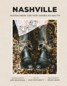 Nashville : Scenes from the New American South