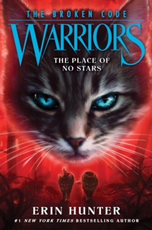 Warriors: The Broken Code #5: The Place of No Stars