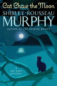 Cat Chase the Moon : A Joe Grey Mystery