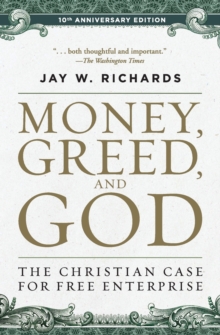 Money, Greed, And God :10th Anniversary Edition