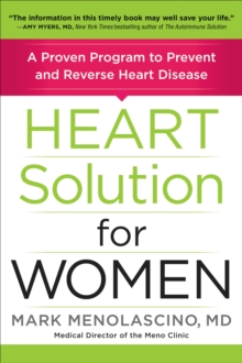 Heart Solution for Women : A Proven Program to Prevent and Reverse Heart Disease