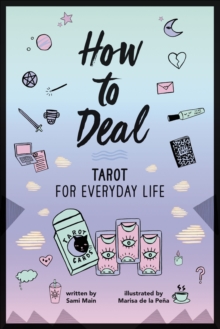 How to Deal : Tarot for Everyday Life