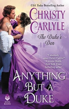 Anything But a Duke : The Duke's Den, Paperback / softback Book Anything But a Duke : The Duke's Den, Paperback / softback Book