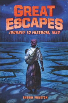 Great Escapes #2 : Journey to Freedom, 1838