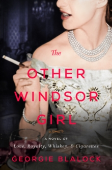 The Other Windsor Girl : A Novel of Princess Margaret, Royal Rebel