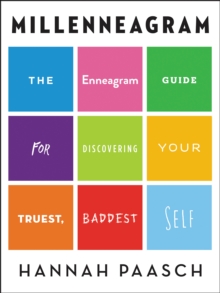 Millenneagram : The Enneagram Guide for Discovering Your Truest, Baddest Self