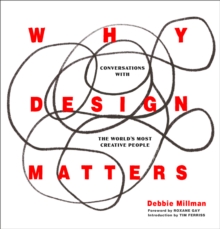 Why Design Matters : Conversations with the World's Most Creative People