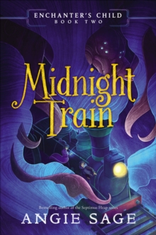 Enchanter's Child: Midnight Train