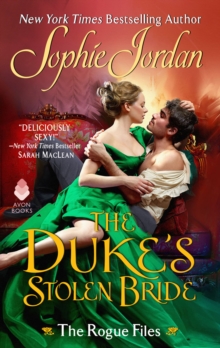 The Duke's Stolen Bride : The Rogue Files