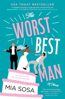 The Worst Best Man : A Novel