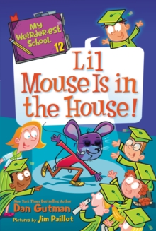 My Weirder-est School #12: Lil Mouse Is in the House!