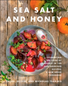 HarperCollins Sea Salt And Honey , Celebrating The Food Of Kardamili In 100 Sun-Drenched Recipes, A New Greek Cookbook