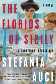 Florios Of Sicily, The : A Novel