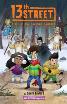 13th Street #3: Clash of the Cackling Cougars, Paperback / softback Book 13th Street #3: Clash of the Cackling Cougars, Paperback / softback Book