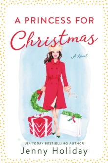 A Princess for Christmas : A Novel