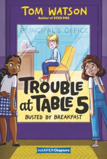 Trouble at Table 5 #2: Busted by Breakfast