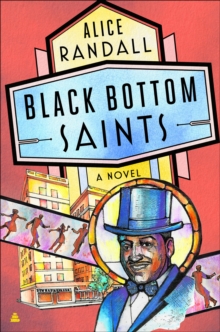 Black Bottom Saints : A Novel