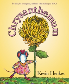 Chrysanthemum : A First Day Of School Book For Kids