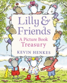 Lilly & Friends : A Picture Book Treasury