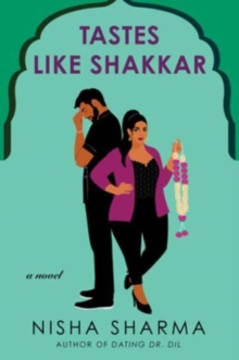 Tastes Like Shakkar : A Novel