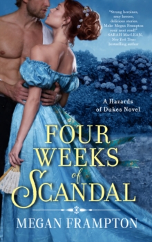 Four Weeks of Scandal : A Hazards of Dukes Novel