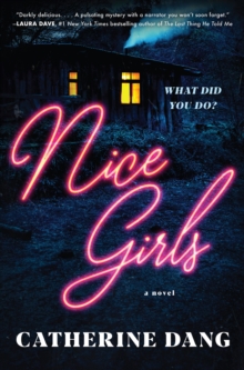 Nice Girls : A Novel