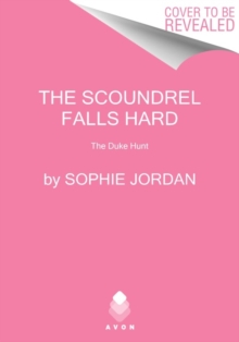 The Scoundrel Falls Hard : The Duke Hunt