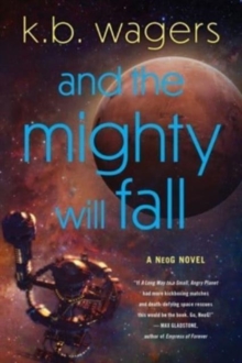 And the Mighty Will Fall : A NeoG Novel