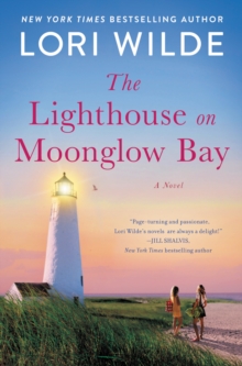 The Lighthouse on Moonglow Bay : A Novel