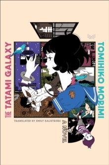 HarperCollins The Tatami Galaxy , A Novel