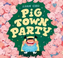 Pig Town Party