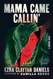 Mama Came Callin' : A Graphic Novel