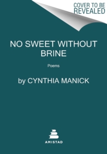 No Sweet Without Brine : Poems