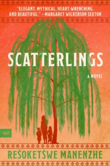 HarperCollins Publishers Inc Scatterlings , A Novel