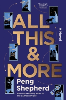 All This and More : A Novel